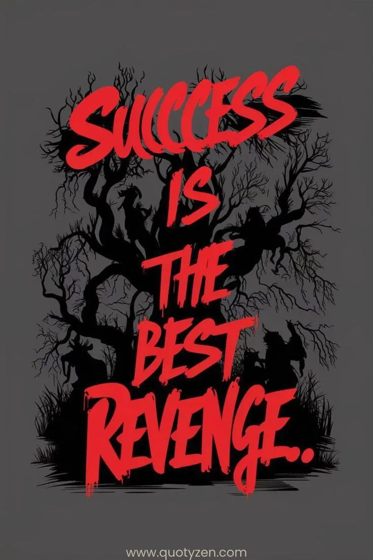 Success is The Best Revenge