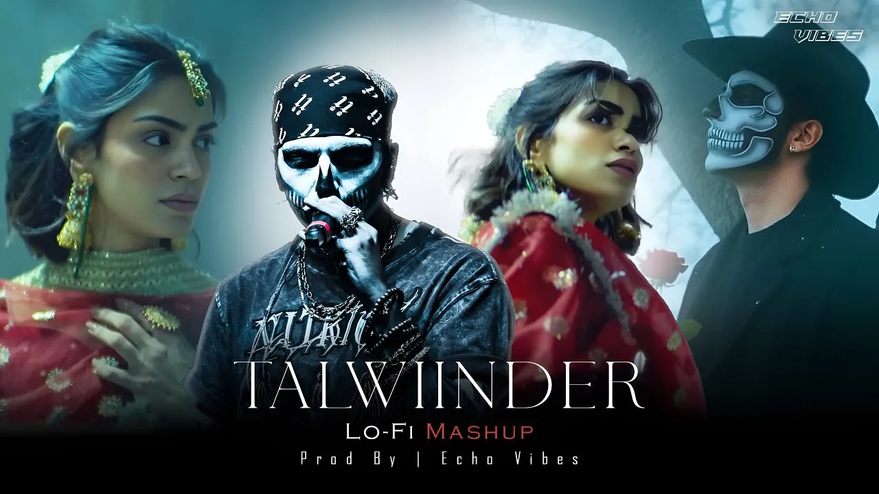 Talwiinder Lo Fi Mashup - Pal Pal x Haseen x Talha Anjum | Heartbroken Mashup