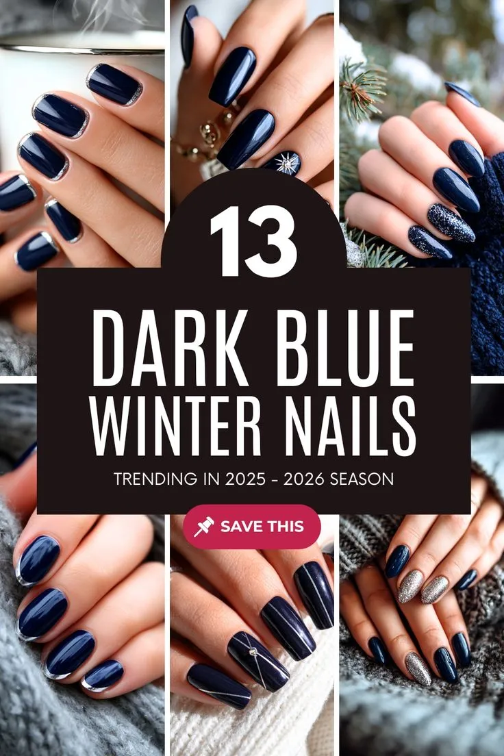 13+ Dark Blue Winter Nails Ideas You’ll Be Obsessed With in 2025 – 2026