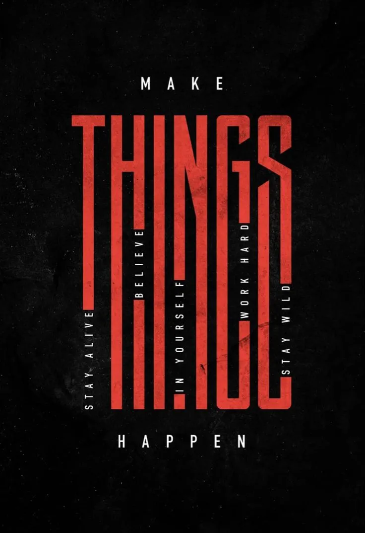 the words make things happen in red and black on a black background with an orange stripe