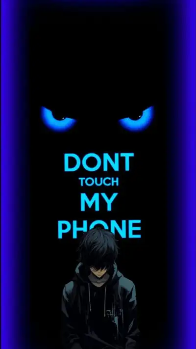 Don’t touch my phone