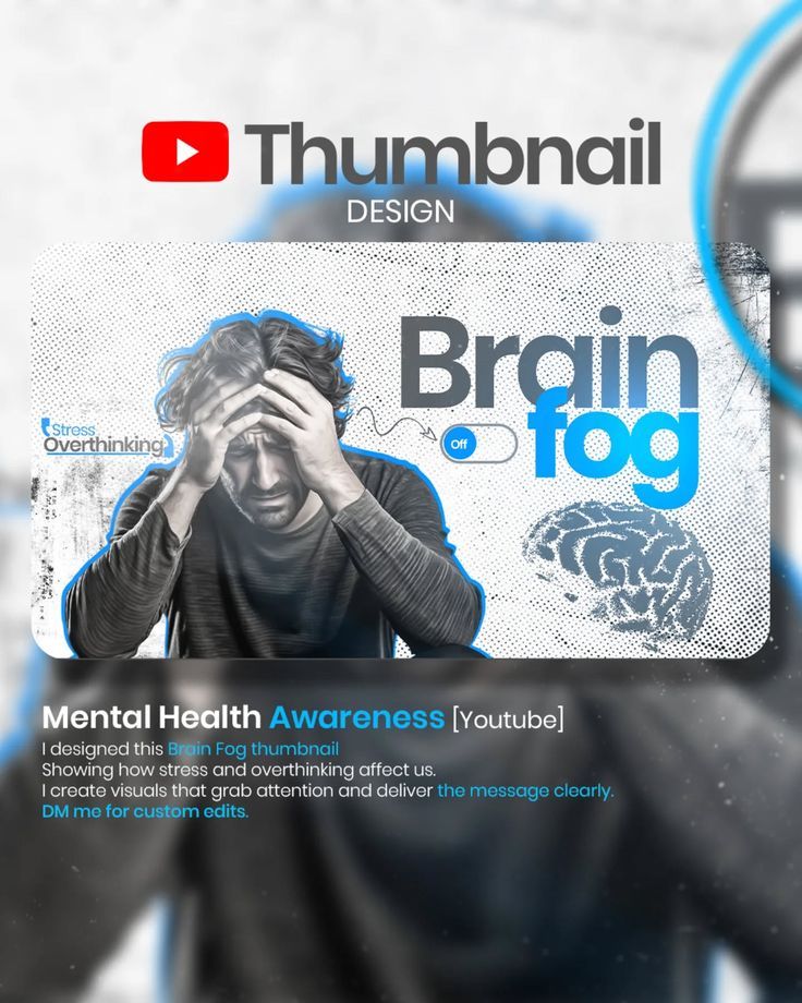 Brain Fog Thumbnail Design