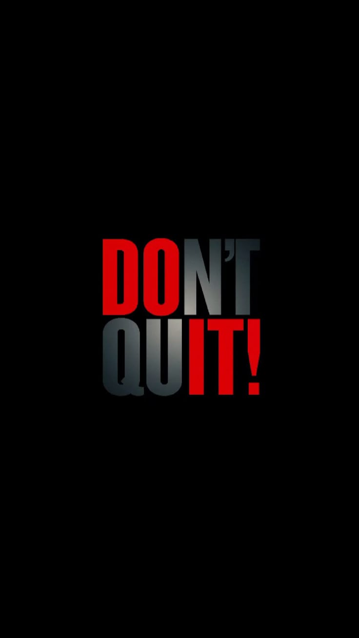 Do It Don't Quit
